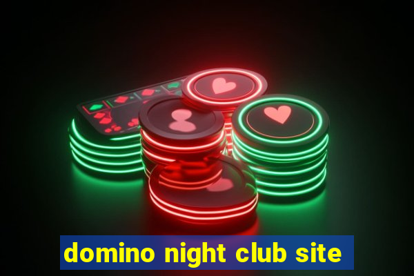 domino night club site